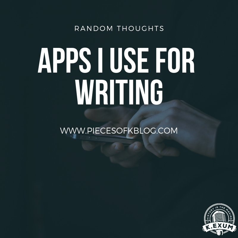 Apps I Use For Writing