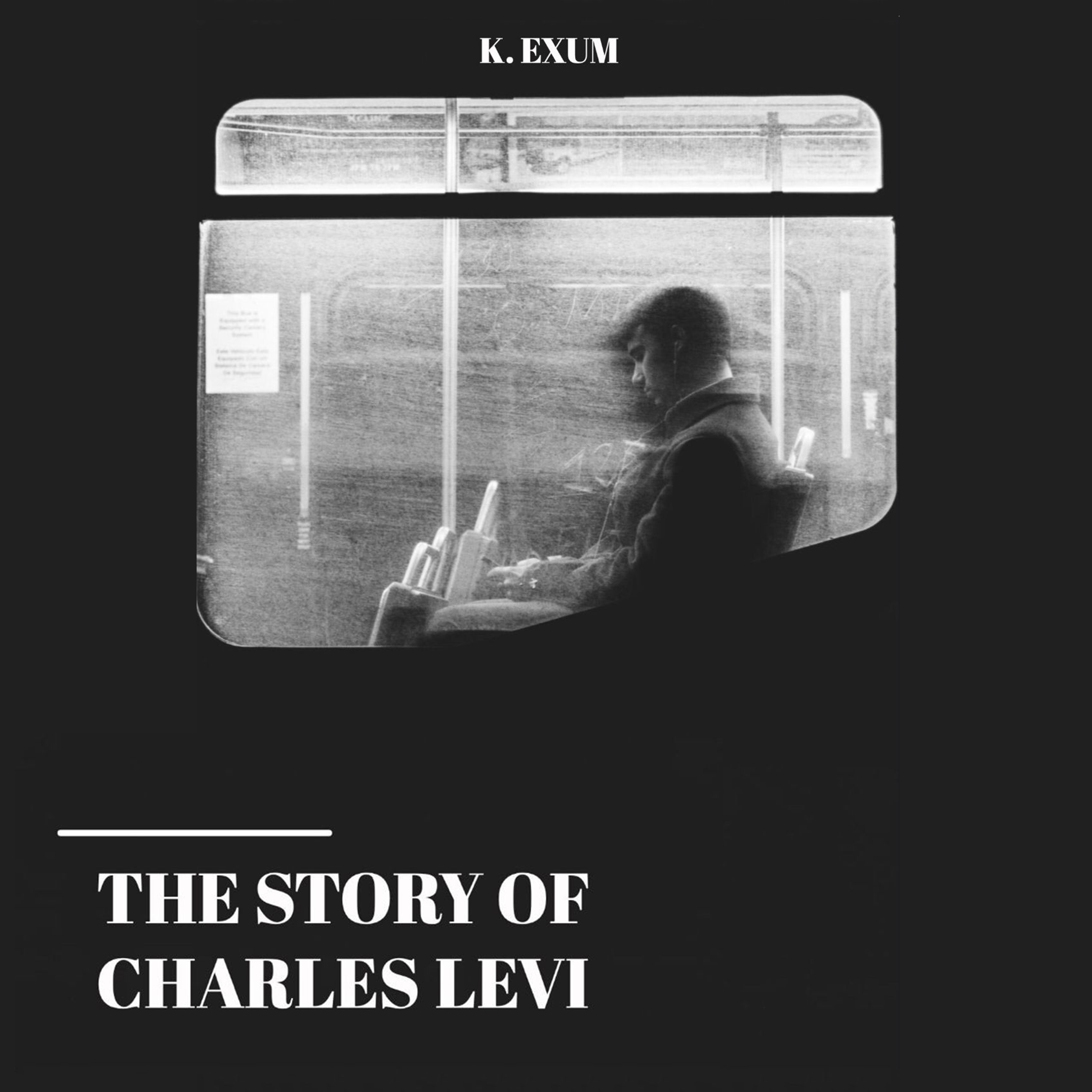 The Story Of Charles Levi Audible