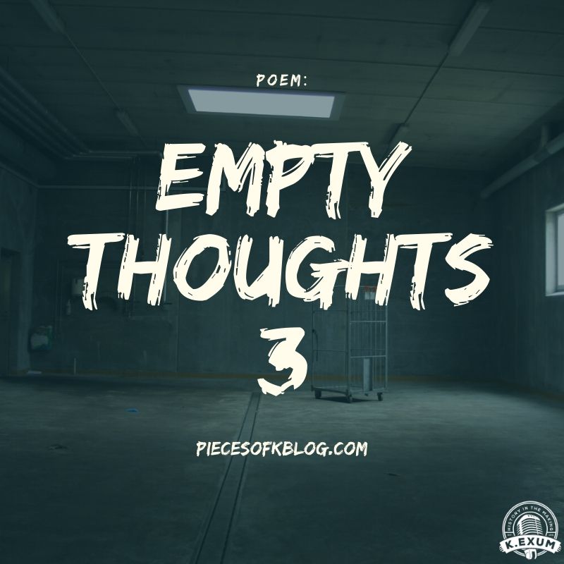 Empty Thoughts 3 (Poem)