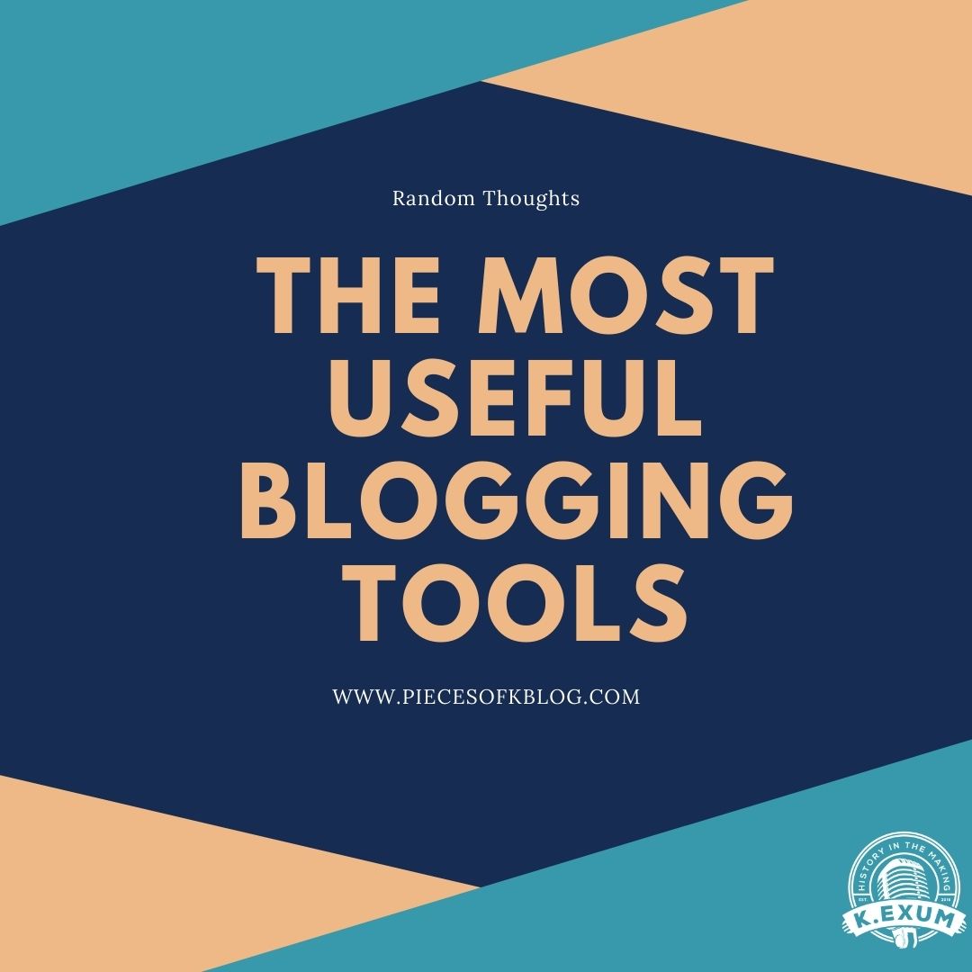 The Most Useful Blogging Tools