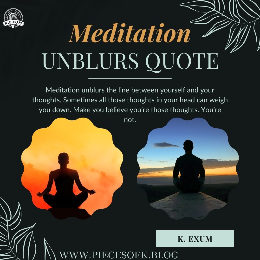 Meditation Unblurs Quote